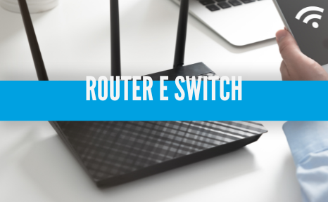 Router e Switch